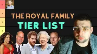 The Royal Family - TIER LIST