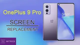 OnePlus 9  Screen Replacement