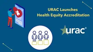 URAC Launches Health Equity Accreditation