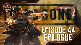 Days Gone PC Gameplay 2021 - Walkthrough Part 44 - Epilogue
