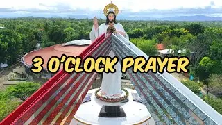 3 O'Clock Habit Prayer Dedicated to Divine Mercy (ENGLISH)