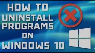 Uninstalling Software on Windows 10 Made Easy! 