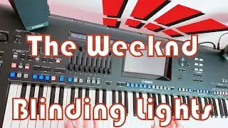 The Weeknd - Blinding Lights ☆Yamaha GENOS☆