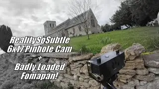 Going A Bit Wrong With The RealitySoSubtle 6x17 Pinhole Camera!
