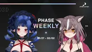 【Phase Weekly】【01/27 ~ 02/02】