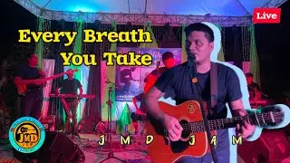 Every Breath You Take - JMD Jam Live (The Police) cover