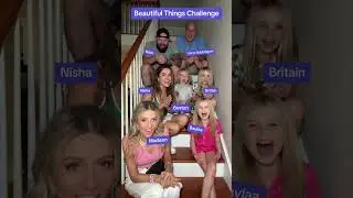 Beautiful Things Challenge feat. @Nishaandfam 😭 (full version)