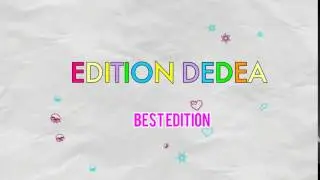 intro edition dedea♥