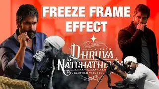 Create Dhruva Natchathiram Movie FREEZE FRAME Effect | Premiere Pro