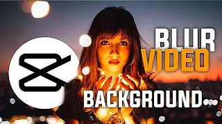How to Blur Video Background in CapCut | Capcut Tutorial
