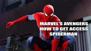 Marvel's Avengers How To Get Access Spiderman