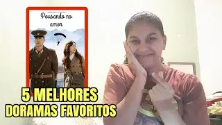 RECOMENDAÇÃO DOS MEUS DORAMAS FAVORITOS DA VIDA.