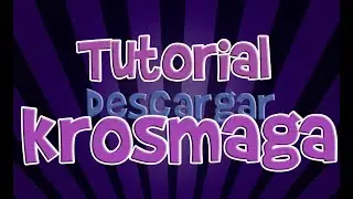 TUTORIAL como descargar e instalar krosmaga (juego que grabo Deigamer)
