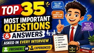 Top 35 Most important questions and answers asked in every interview For Freshers or Experienced