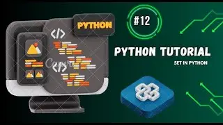 [#12] Set In Python: Create, Access & Methods | 