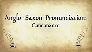 Anglo-Saxon Pronunciation
