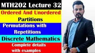 Ordered and Unordered Partitions / Permutations with Repetitions in Discrete Math Urdu/Hindi Lec -32