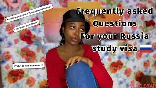 Russia Student Visa Interview Questions and Answers || FAQ 🇷🇺🇷🇺