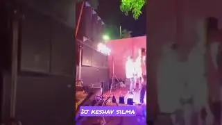 DJ 🥰 Keshav 🥰 zon 🥰 🥰Silma 🥰