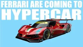 Ferrari are coming to Hypercar!! | Everything you need to know!!