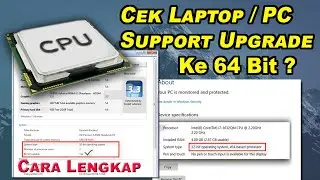 Complete Guide to Checking 64-Bit Upgrade Support on a Laptop/PC
