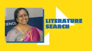 Literature Search | By Mrs. Vasumathi Sriganesh |