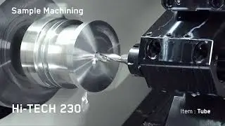 Hi-TECH 230 | Tube Machining | CNC Lathe | Horizontal Turning Center | Hwacheon Asia