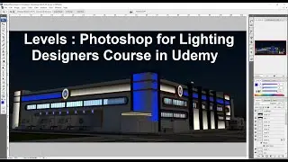 CTRL + L or Levels: Sample Lecture from Photoshop for Lighting Designers Course