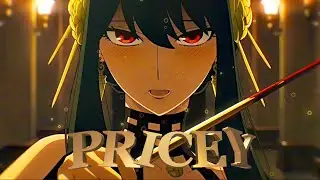 Yor Forger - Spy X Family | Pricey [EDIT/AMV]