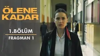 Ölene Kadar | 1. Bölüm - Fragman 1
