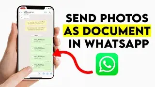 How to send photos as document in WhatsApp in iPhone (Easy Method)