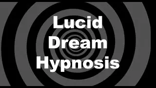 Lucid Dream Hypnosis