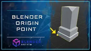 Blender Origin Point - Blender Eğitim #8