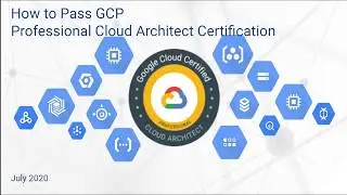 How to Pass GCP Professional Cloud Architect Certification in the First Attempt