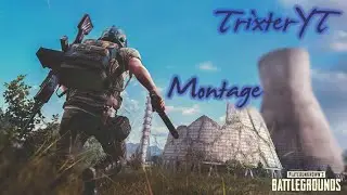 PUBG PC | MONTAGE #1 | TRIXTERYT