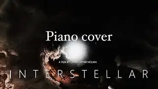 Hans Zimmer - Interstellar - Main Theme (Piano Version)
