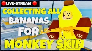 🔴FARMING THE BANANAS FOR MONKEY SKIN ( ROBLOX ARSENAL LIVE-STREAM)🔴