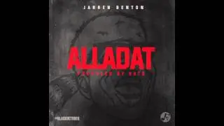 Jarren Benton - Alladat (Prod. by Kato)