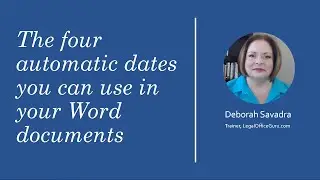 Four automatic dates you can embed in your Word documents