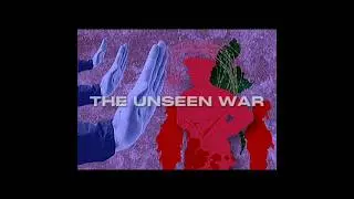 The Unseen War 