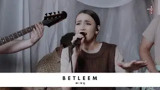 MINQ - Betleem | Studio Session