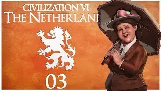 Civilization 6 - Rise and Fall  Pre-Release as the Netherlands - Episode 3 ...Barbarian Sacrilege...
