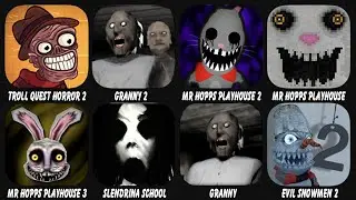 Troll Quest Horror 2, Granny Chapter Two, Mr Hopps Playhouse 2, Mr Hopps Playhouse...