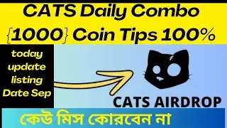 cats listing | cats coin | cats coin new update today | cats coin daily combo | cats listing date