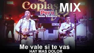 MIX Me vale si te vas - Hay mas dolor / COPLAS PERU / Oficial 2024