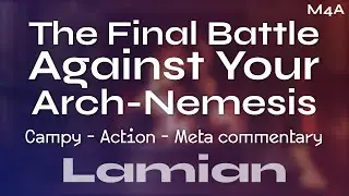 The Final Battle Against Your Arch-Nemesis [M4A] (Campy) (