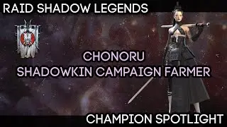 CHONORU - FAST CAMPAIGN FARMER - SHADOWKIN Champion Spotlight | RAID: Shadow Legends