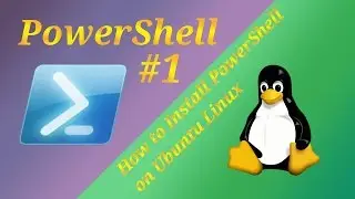 Powershell #1- How to Install PowerShell on Ubuntu Linux