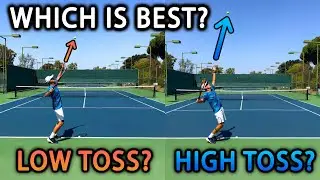 Which Is Best? Low Toss Or High Toss? Tennis Serve