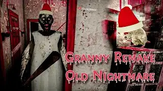 Granny Revamp Old Nightmare Full Gameplay
